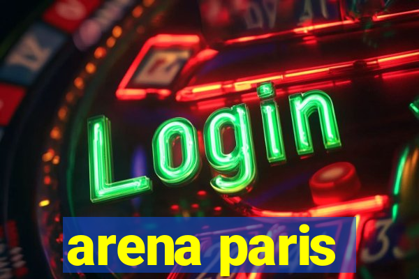 arena paris