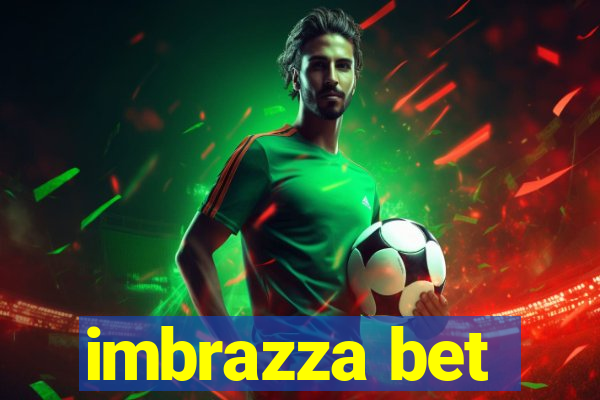 imbrazza bet