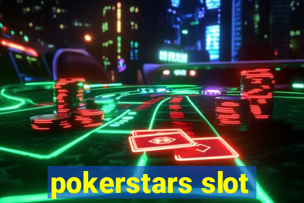 pokerstars slot