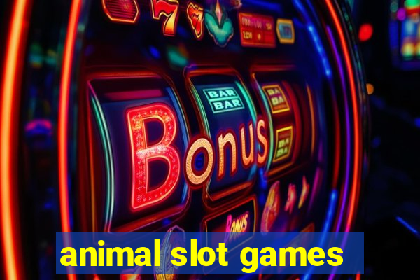 animal slot games