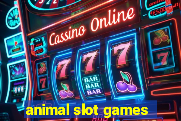 animal slot games