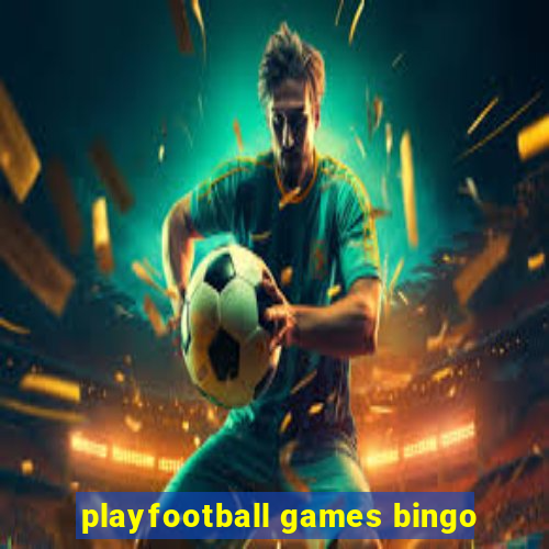 playfootball games bingo