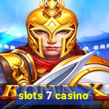 slots 7 casino