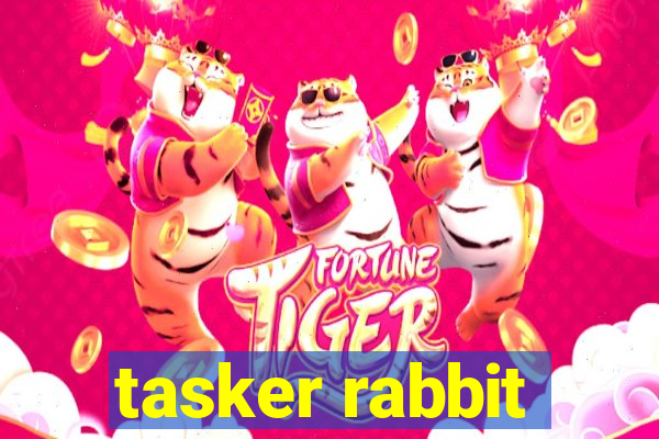 tasker rabbit