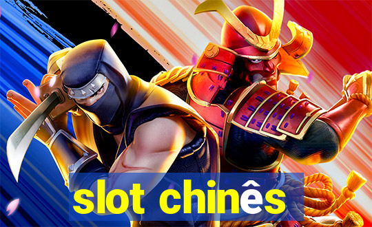 slot chinês