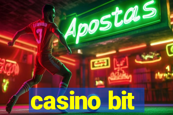 casino bit