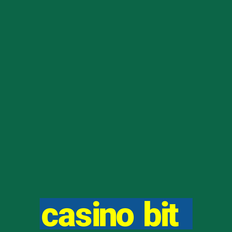 casino bit