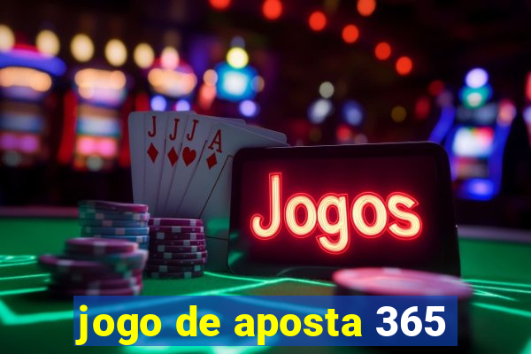 jogo de aposta 365