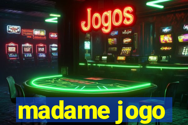 madame jogo