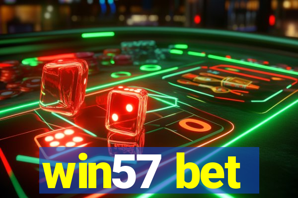 win57 bet