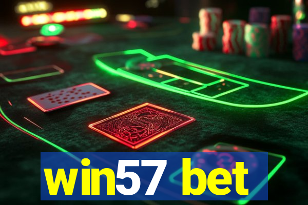 win57 bet