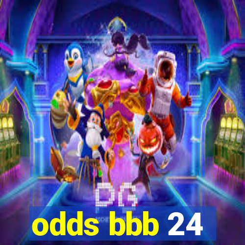 odds bbb 24