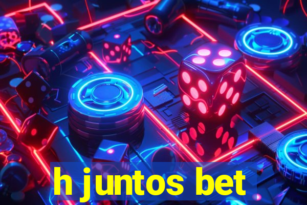 h juntos bet