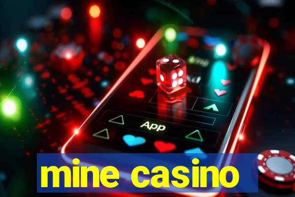 mine casino