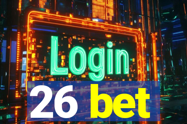 26 bet