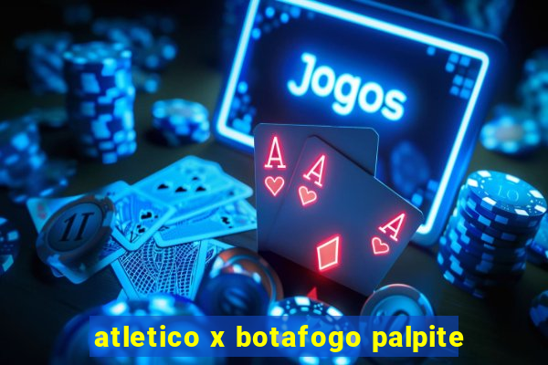 atletico x botafogo palpite