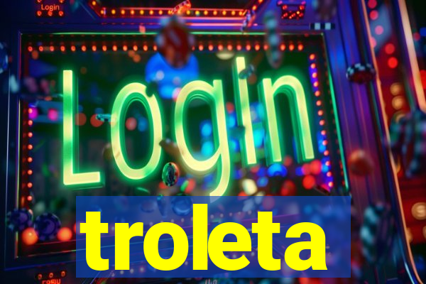 troleta