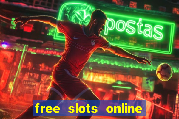 free slots online for free