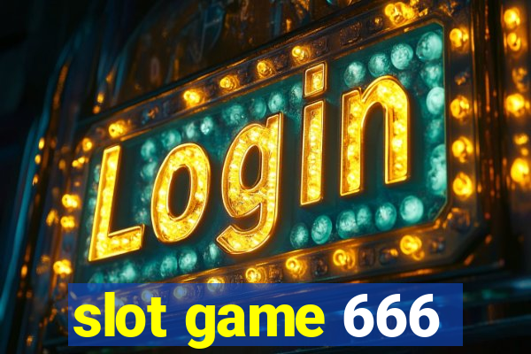 slot game 666