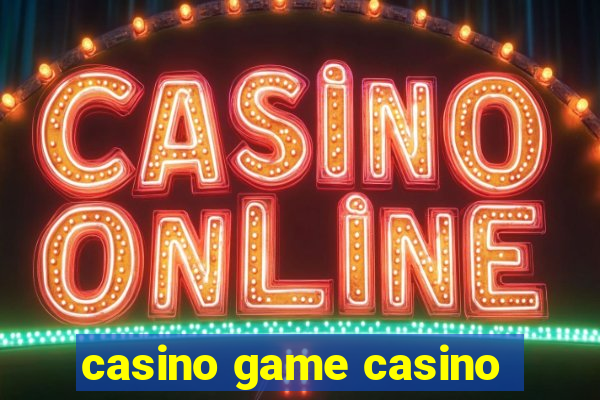 casino game casino