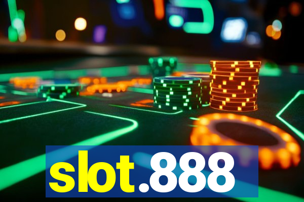 slot.888