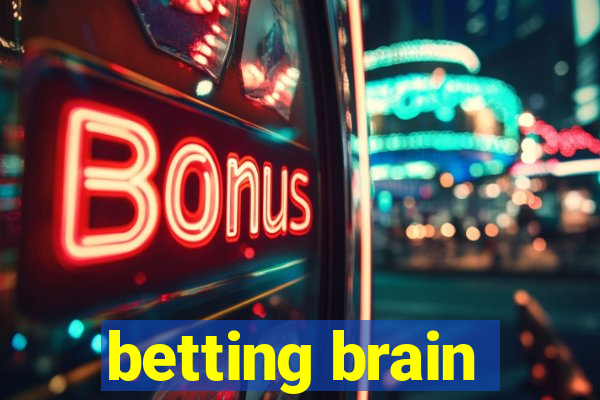 betting brain