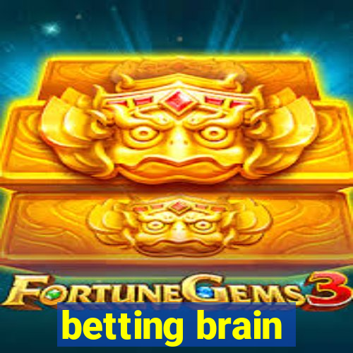 betting brain