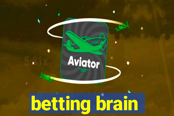 betting brain