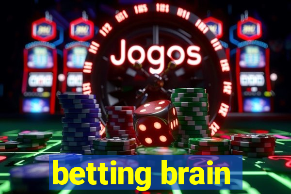 betting brain