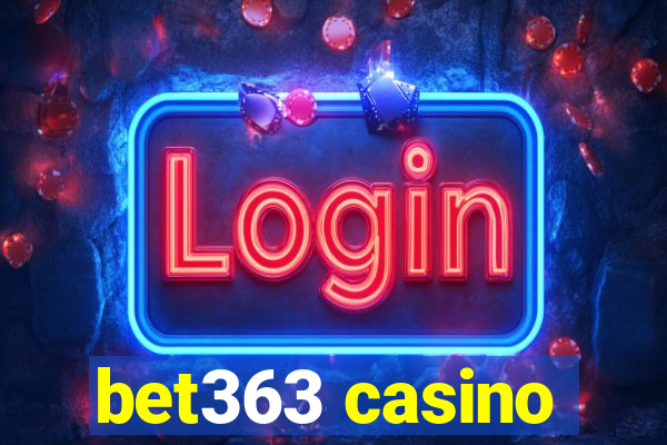 bet363 casino