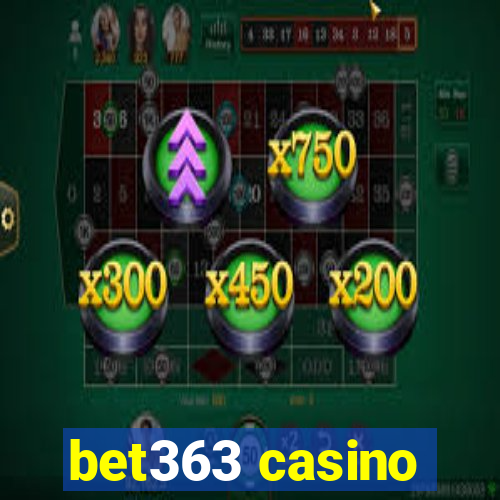 bet363 casino