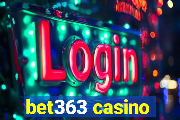 bet363 casino