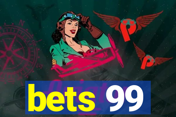 bets 99