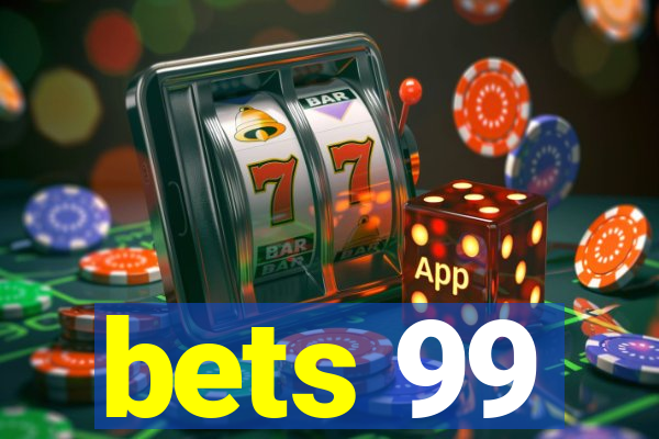 bets 99