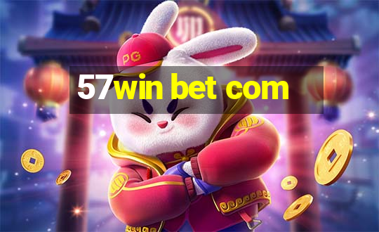 57win bet com