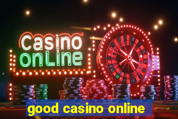 good casino online