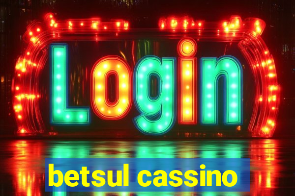 betsul cassino