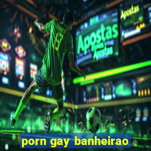 porn gay banheirao