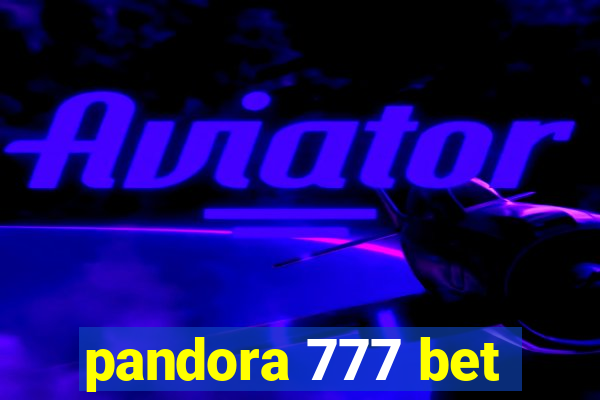 pandora 777 bet