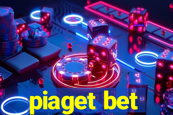 piaget bet