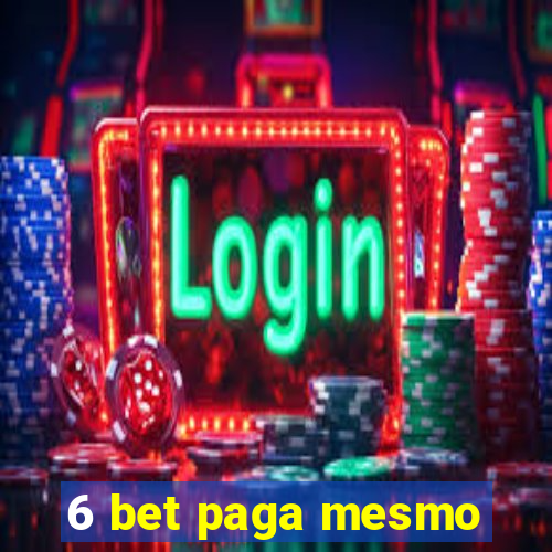 6 bet paga mesmo