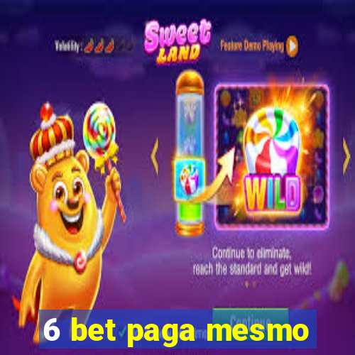 6 bet paga mesmo