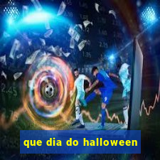 que dia do halloween