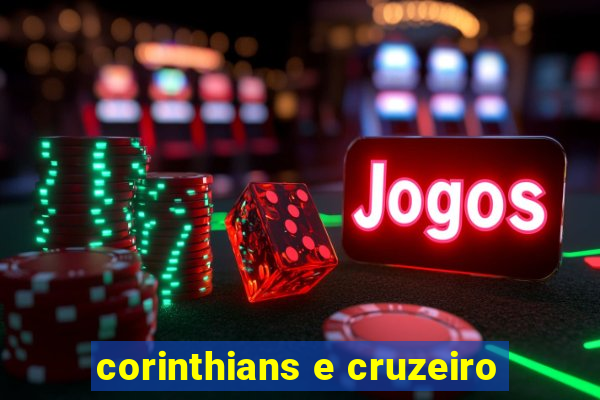 corinthians e cruzeiro