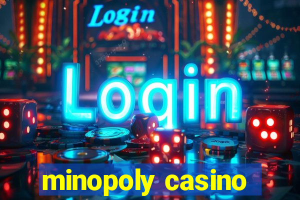 minopoly casino