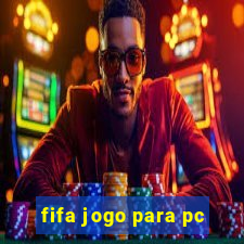 fifa jogo para pc