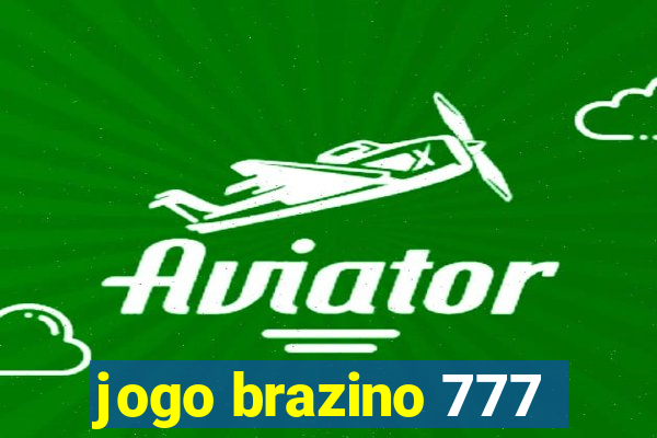 jogo brazino 777