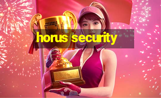 horus security