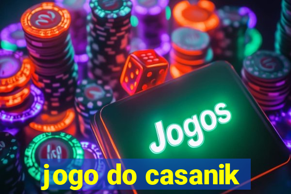 jogo do casanik