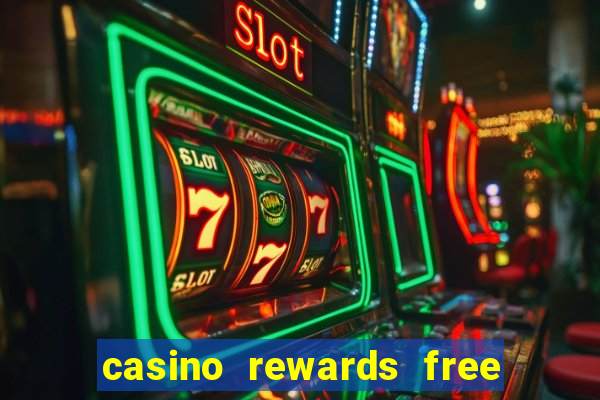 casino rewards free spins no deposit